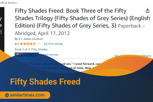 Books Similar to 50 Shades of Grey: Literature Pieces with Romantic Tases Fifty Shades Freed